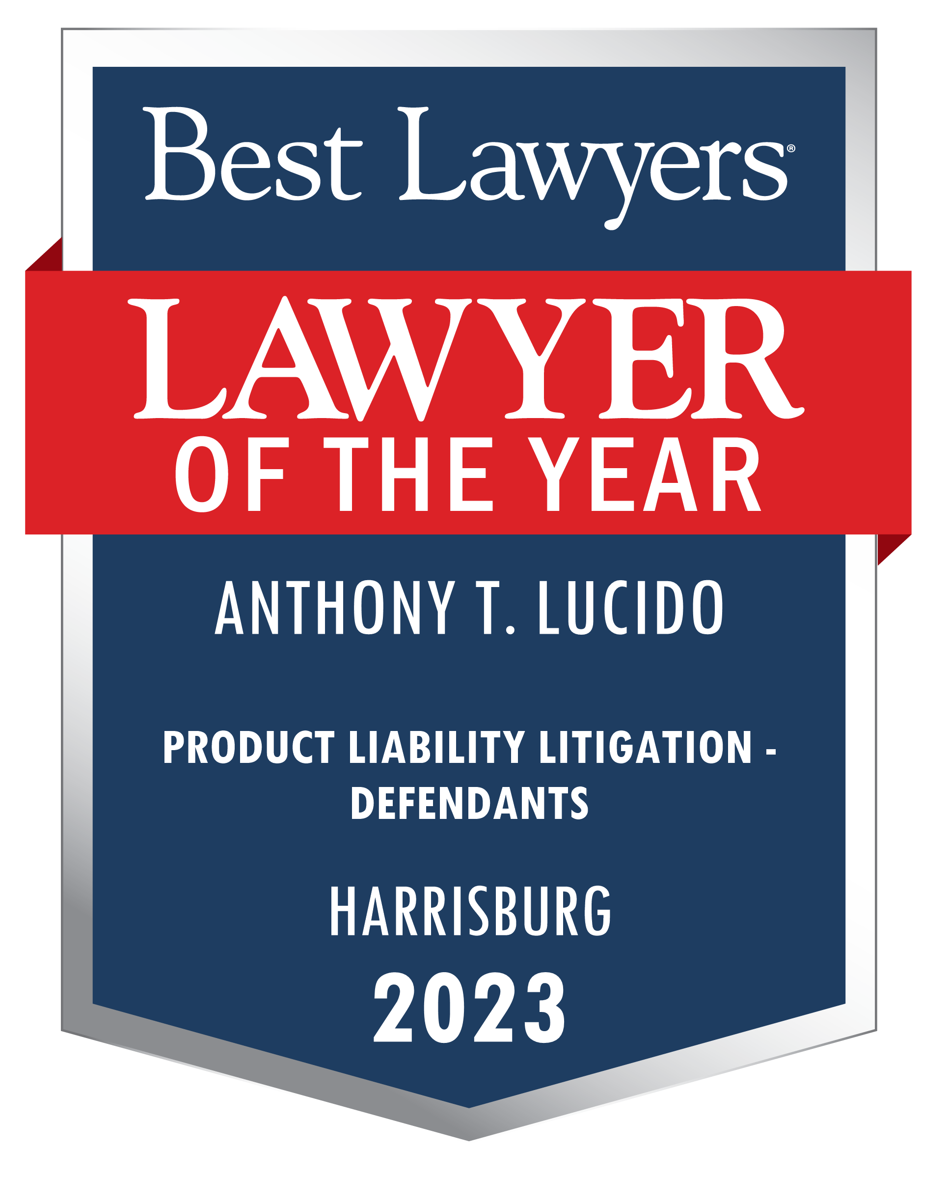 Best lawyer of the year Anthony Lucido product liability litigation defendants Harrisburg 2023